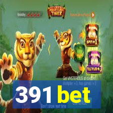 391 bet